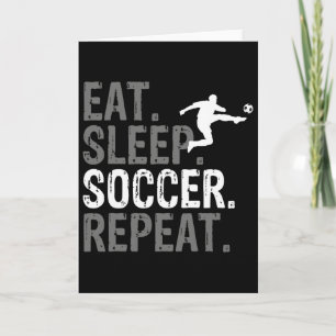 Eat Sleep Soccer Repeat - Soccer Graphic Card