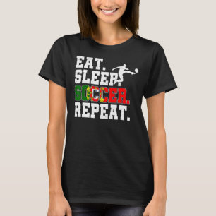 Eat Sleep Soccer Repeat Soccer Graphic Fans 1 T-Shirt