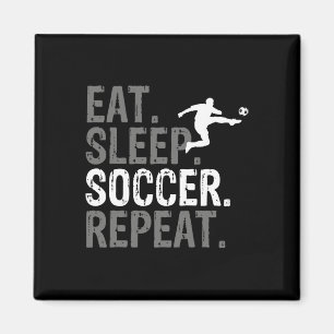 Eat Sleep Soccer Repeat - Soccer Graphic  Magnet