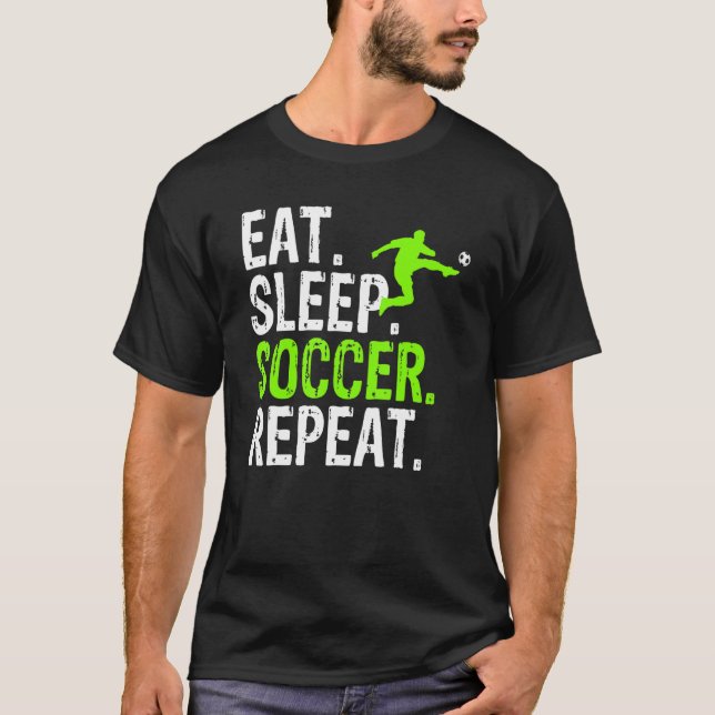 Eat Sleep Soccer Repeat   Soccer Graphic T-Shirt (Front)