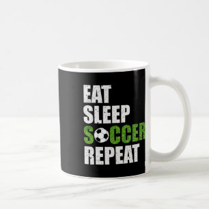 Eat Sleep Soccer Repeat Soccer Player Gift Shirt Coffee Mug
