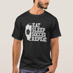 Eat Sleep Soccer Repeat Soccer Player Girls Boys S T-Shirt