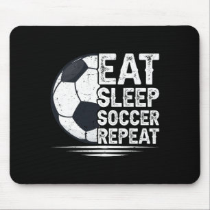 Eat Sleep Soccer Repeat Soccer Player Soccer Mouse Pad