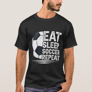 Eat Sleep Soccer Repeat Soccer Player Soccer T-Shirt