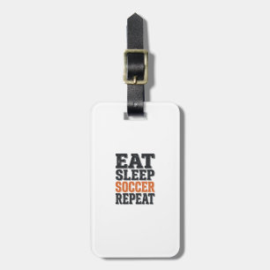 Eat Sleep Soccer Repeat Vintage Typography Shirt_1 Luggage Tag