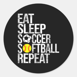 Eat Sleep Soccer Softll Repeat Funny Ll Classic Round Sticker