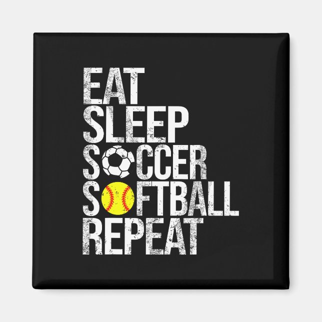 Eat Sleep Soccer Softll Repeat Funny Ll  Magnet (Front)