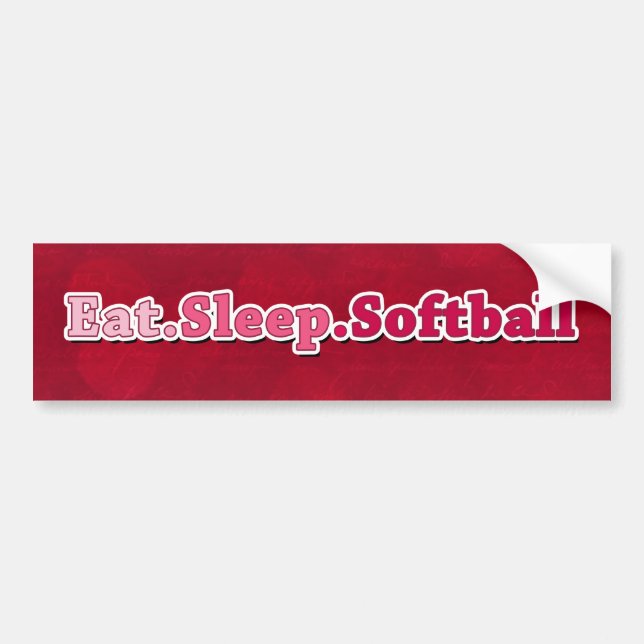 Eat Sleep Softball Bumper Sticker (Front)