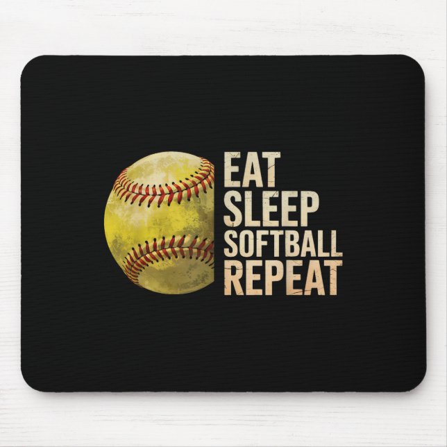 Eat Sleep Softball Repeat Funny Softball Player Me Mouse Pad (Front)