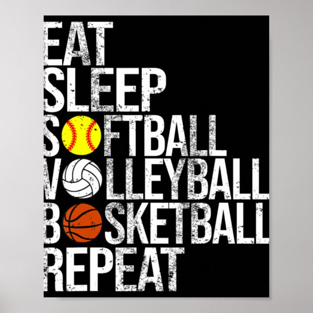 Eat Sleep Softball Volleyball Basketball Repeat Fu Poster (Front)