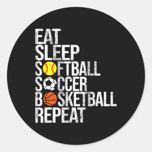 Eat Sleep Softll Soccer Sketll Repeat Funny Sport Classic Round Sticker