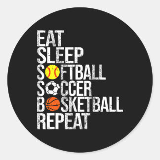 Eat Sleep Softll Soccer Sketll Repeat Funny Sport  Classic Round Sticker