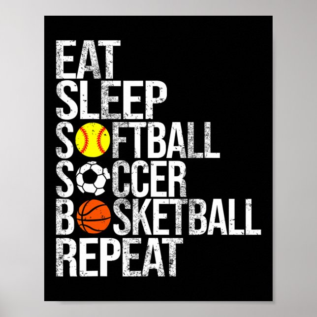 Eat Sleep Softll Soccer Sketll Repeat Funny Sport  Poster (Front)