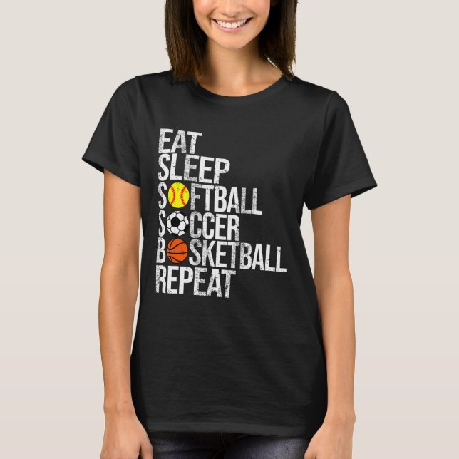 Eat Sleep Softll Soccer Sketll Repeat Funny Sport  T-Shirt (Front)