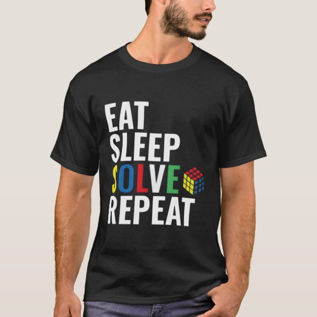 Eat Sleep Solve Repeat Cubing Puzzle Cube T-Shirt (Front)