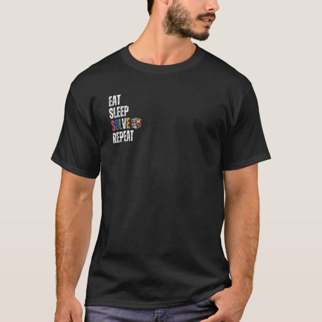 Eat sleep solve repeat Math Speed Cubing Puzzle lo T-Shirt (Front)