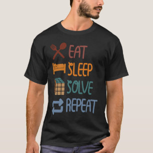 Eat Sleep Solve Repeat  Solve Cube Puzzle Fun  2 T-Shirt