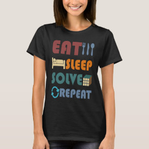 Eat Sleep Solve Repeat  Solve Cube Puzzle Fun T-Shirt