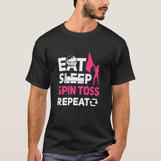 Eat Sleep Spin Toss Repeat  Colour Guard T-Shirt (Front)