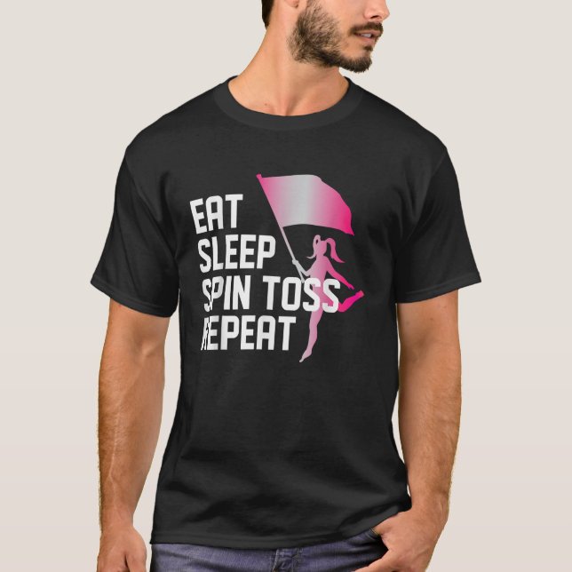 Eat Sleep Spin Toss Repeat Colour Guard Winter Gua T-Shirt (Front)