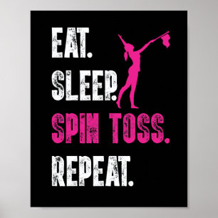 Eat Sleep Spin Toss Repeat Flag Colour Guard Poster