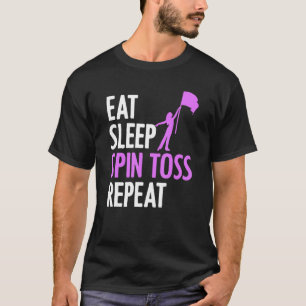 Eat Sleep Spin Toss Repeat Flag Spinning Colour G T-Shirt