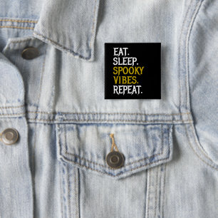 Eat Sleep Spooky Vibes Repeat - Halloween 2022 15 Cm Square Badge