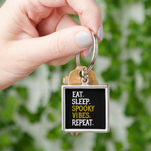 Eat Sleep Spooky Vibes Repeat - Halloween 2022     Key Ring