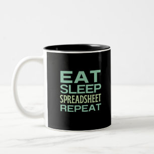 Eat Sleep Spreadsheet Repeat Two-Tone Coffee Mug