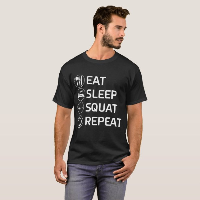 Eat Sleep Squat Repeat Workout Shirt (Front Full)