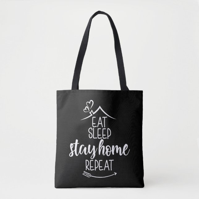 Eat Sleep Stay Home Repeat Tote Bag (Front)