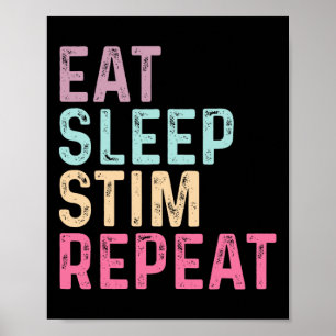 Eat Sleep Stim Repeat Autism Awareness Kids Women  Poster