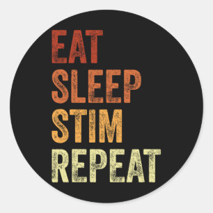 Eat Sleep Stim Repeat Funny Autism Awareness Classic Round Sticker
