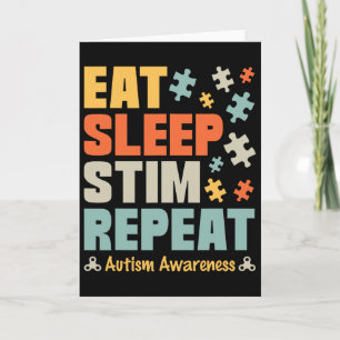 Eat Sleep Stim Repeat Stimming Autism Awareness Fo Card