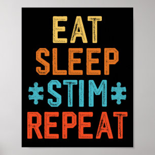 Eat Sleep Stim Repeat Stimming Autism Awareness Ki Poster