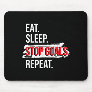 Eat Sleep Stop Goals Repeat - Field Hockey Player Mouse Pad
