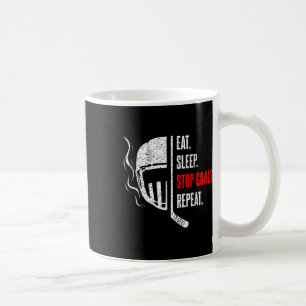 Eat Sleep Stop Goals Repeat Goalie Goal Keeper Ice Coffee Mug