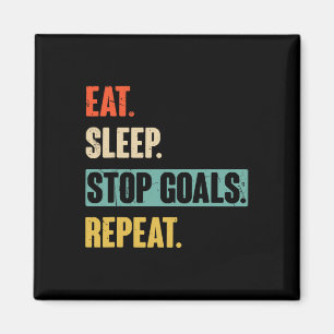 Eat Sleep Stop Goals Repeat Goalie Soccer Hockey Magnet