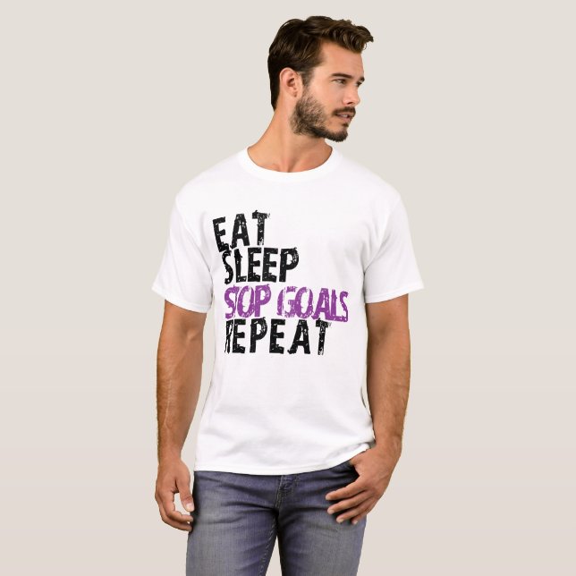 Eat Sleep Stop Goals Repeat - Goalie T-Shirt (Front Full)