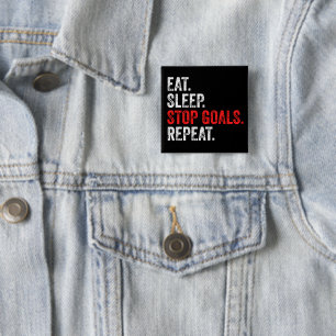 Eat Sleep Stop Goals Repeat - Goalkeeper      15 Cm Square Badge