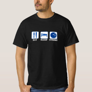 Eat sleep Strike - Bowling T-Shirt