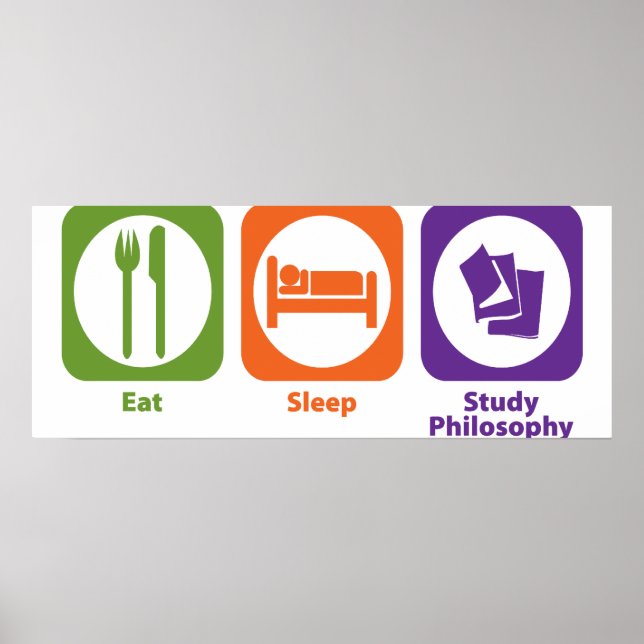 Eat Sleep Study Philosophy Poster (Front)