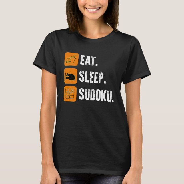 Eat Sleep Sudoku Repeat  Number Place Board Game T-Shirt (Front)