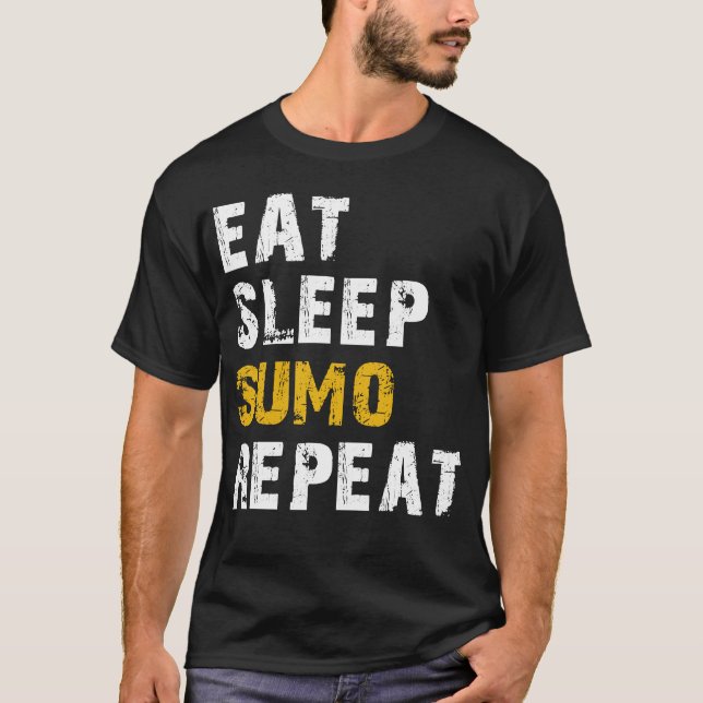 eat sleep sumo repeat T-Shirt (Front)