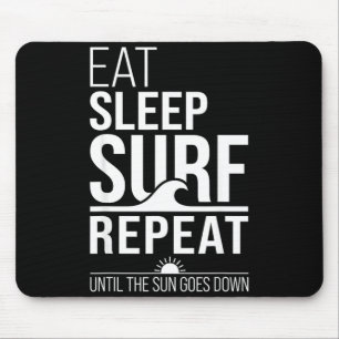 Eat sleep surf repeat funny surfer beach ocean mouse pad