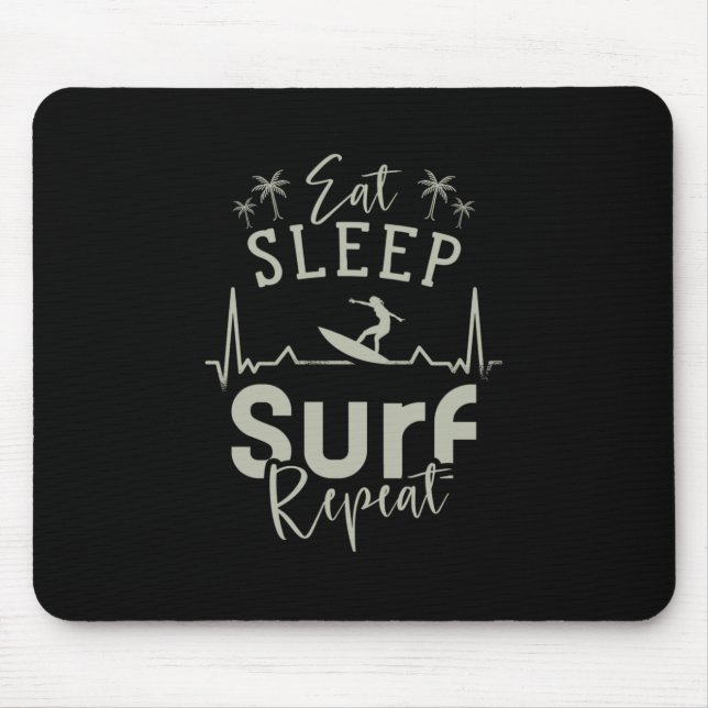 Eat Sleep Surf Repeat Mouse Pad (Front)