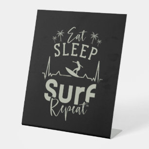 Eat Sleep Surf Repeat Pedestal Sign