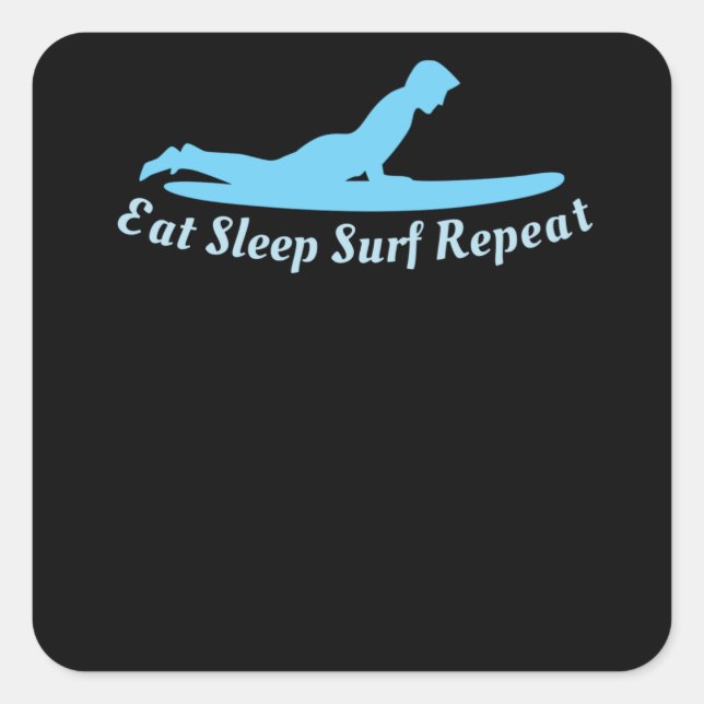 Eat Sleep Surf Repeat Square Sticker (Front)