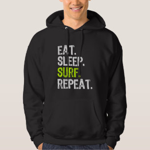 Eat Sleep Surf Repeat Surfing Surfer Funny Cool Gi Hoodie