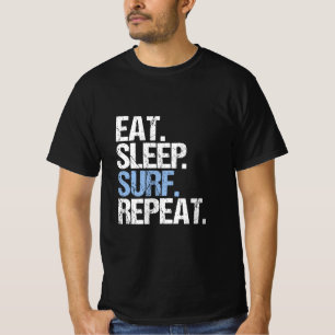 Eat. Sleep. Surf. Repeat. T-Shirt